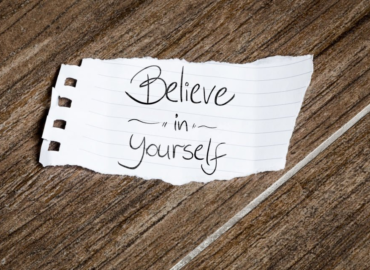 believe in yourself, build self-esteem