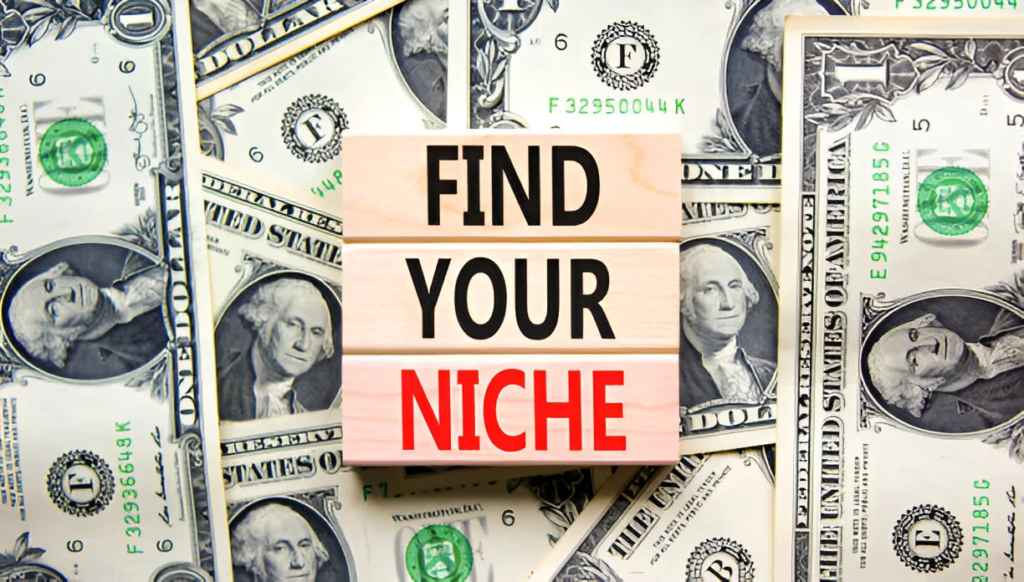 find your niche, choose an industry or niche