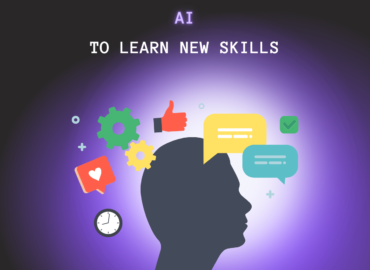 use AI to learn new skills, use Artificial Intelligence to improve your skillset