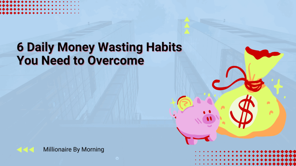how to stop money-wasting habits, poor spending habits